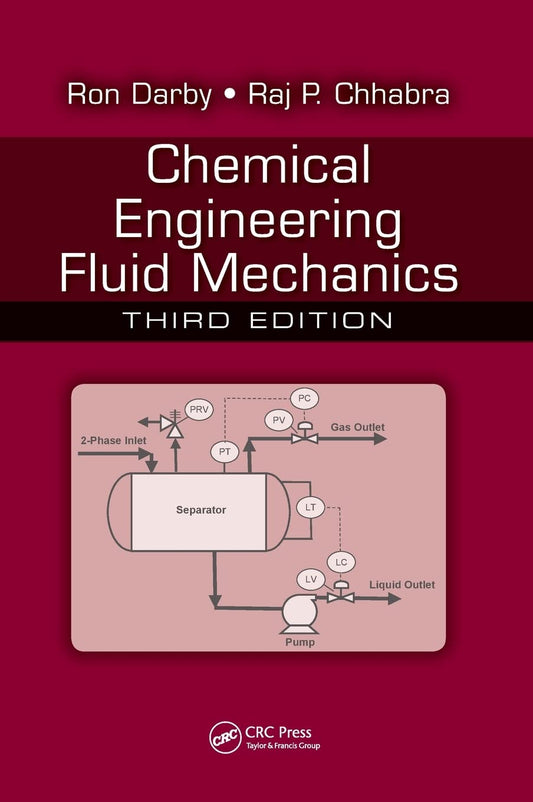 CHEMICAL ENGINEERING FLUID MECHANICS, 3RD EDN