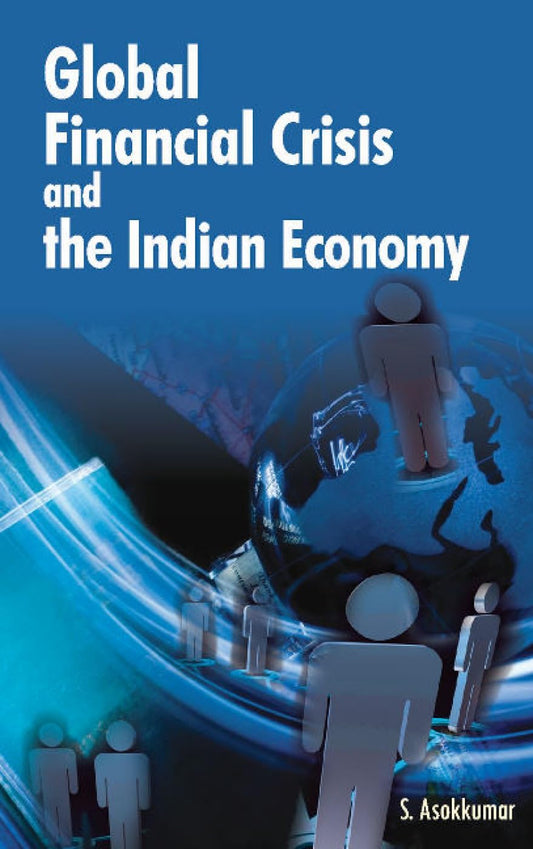 Global Financial Crisis and the Indian Economy