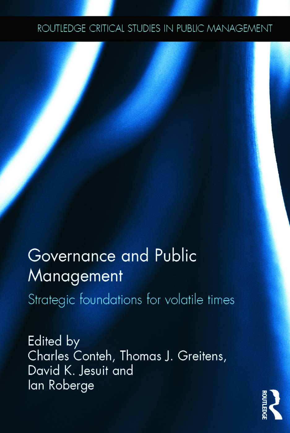 GOVERNANCE AND PUBLIC MANAGEMENT: STRATEGIC FOUNDATIONS FOR VOLATILE TIMES
