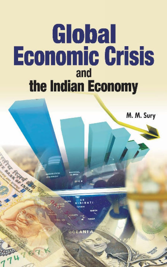 Global Economic Crisis and the Indian Economy