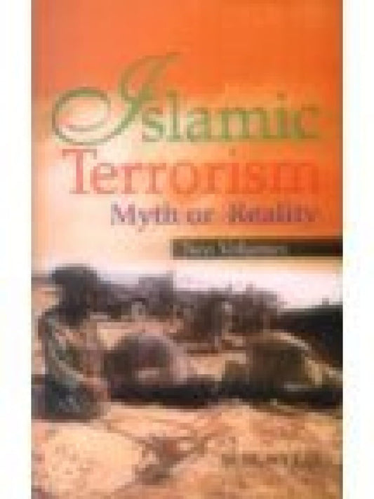 Islamic Terrorism: Myth Or Reality  2 VOLS. - Hardcover