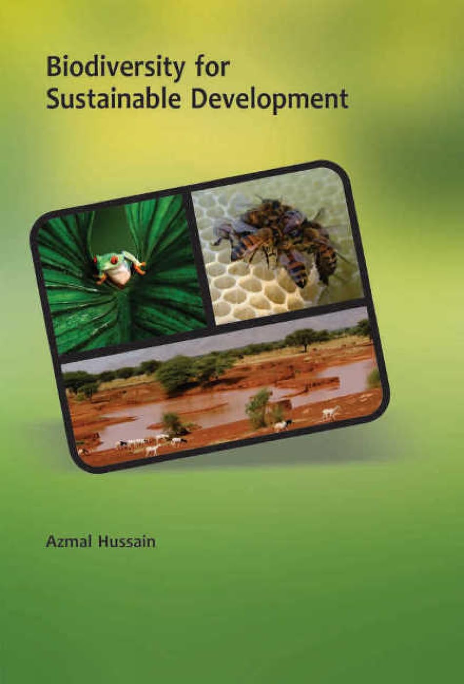 BIODIVERSITY FOR SUSTAINABLE DEVELOPMENT -Hardcover