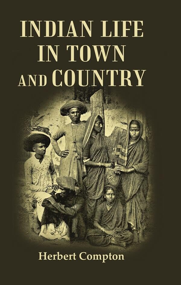 Indian Life in Town and Country - Hardcover