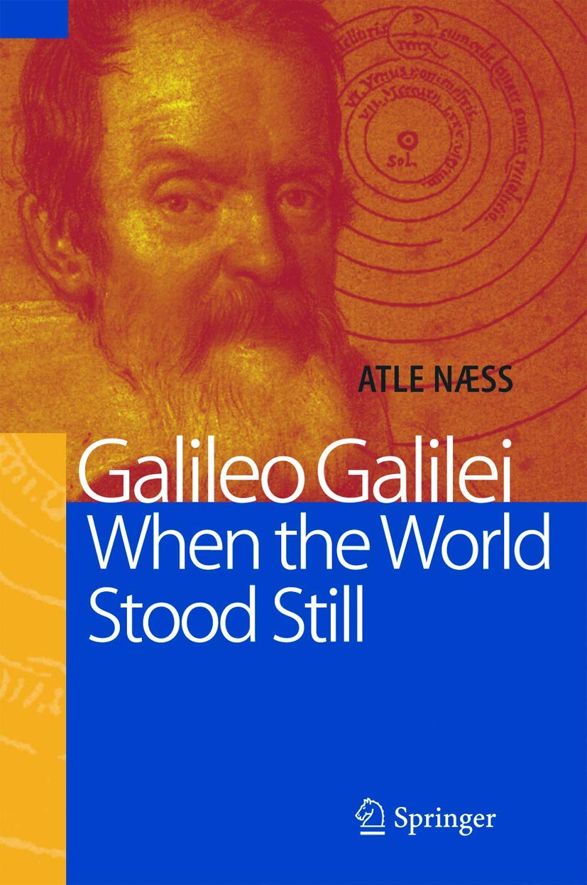 GALILEO GALILEIS WHEN THE WORLD STOOD STILL