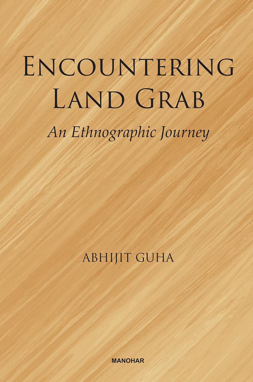 ENCOUNTERING LAND GRAB: AN ETHNOGRAPHIC JOURNEY