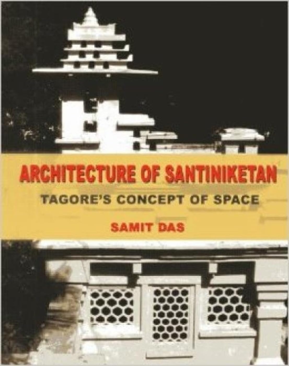 Architecture of Santiniketan: Tagores Concept of Space