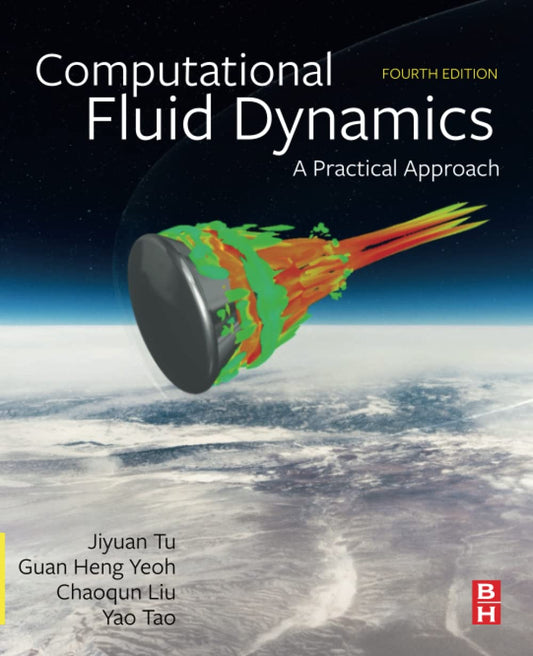 COMPUTATIONAL FLUID DYNAMICS : A PRACTICAL APPROACH