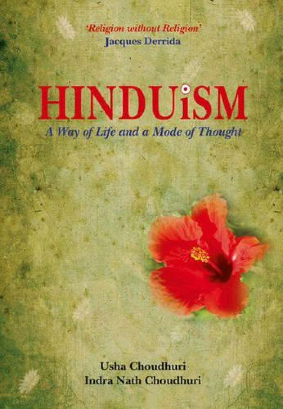 Hinduism: A Way of Life and A Mode of Thought