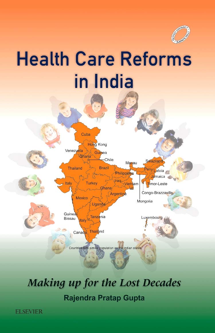 Health Care Reforms in India: Making Up for the Lost Decades - 1E