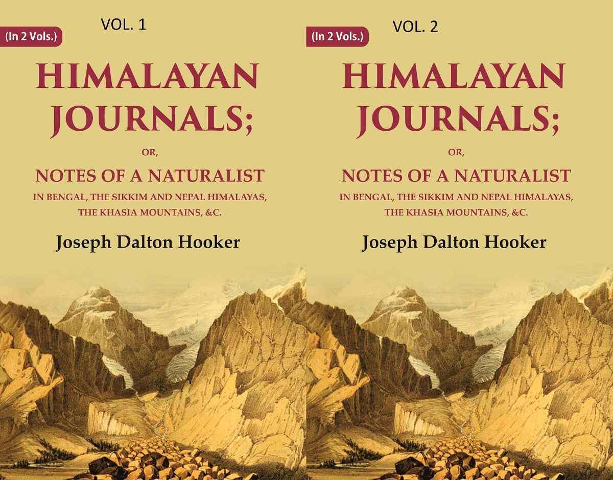 Himalayan Journals: Or, Notes of a Naturalist in Bengal, the Sikkim and Nepal Himalayas, the Khasia Mountains, &c. - PAPERBACK , 2 VOL SET
