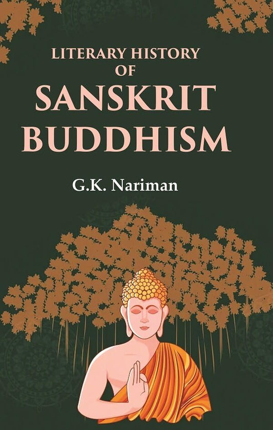 Literary History of Sanskrit Buddhism - Hardcover