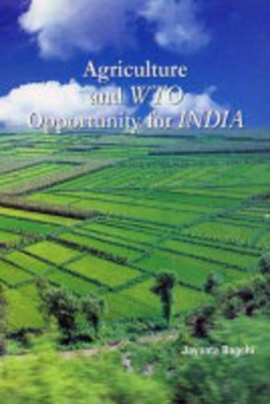 Agriculture and WTO - Opportunity for India