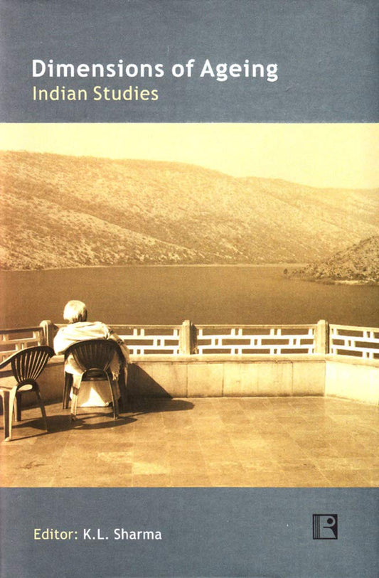 Dimension of Ageing: Indian Studies -Hardcover