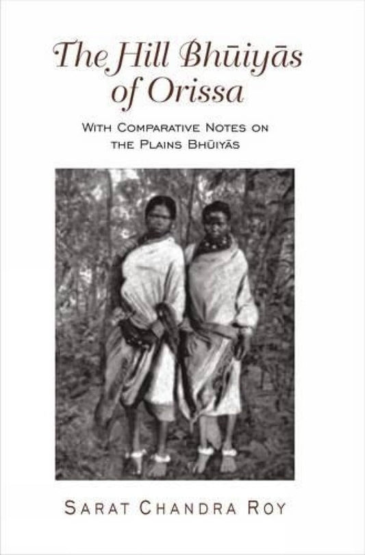Hill Bhuiyas of Orissa -Hardcover