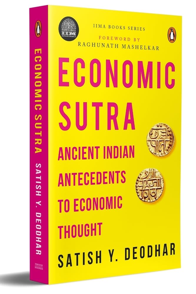IIMA - Economic Sutra: Ancient Indian Antecedents To Economic Thought*