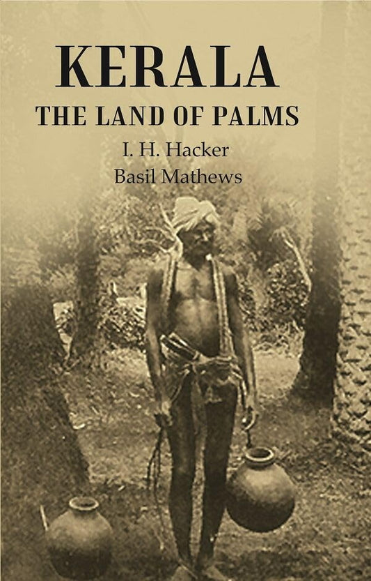 Kerala the Land of Palms - Paperback