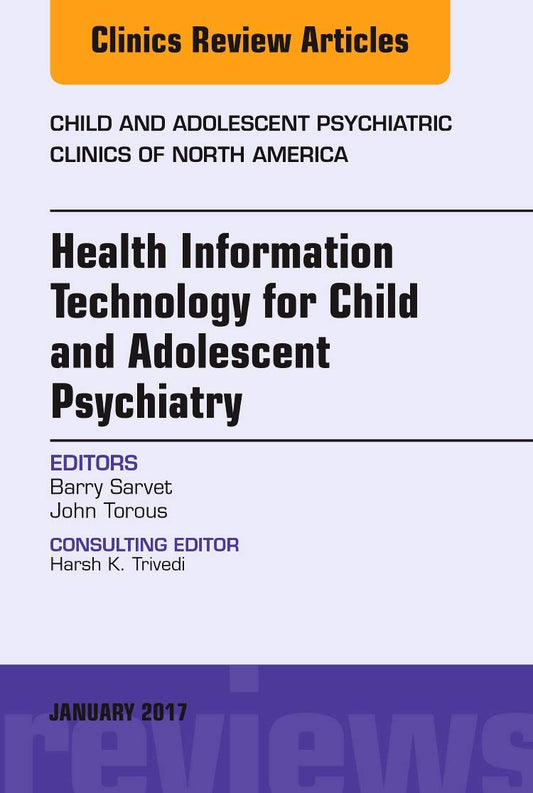 Health Information Technology for Child and Adolescent Psychiatry