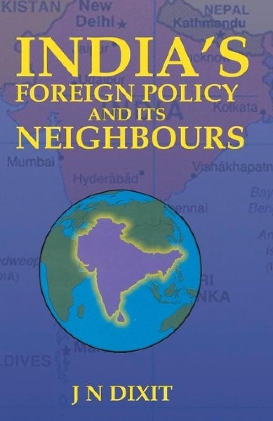 India's Foreign Policy and Its Neighbours