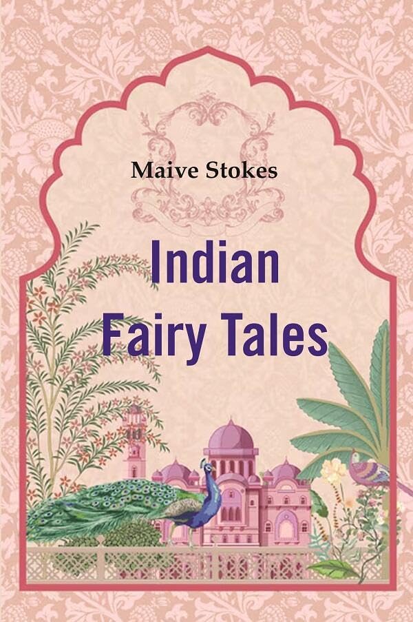 Indian Fairy Tales  by Maive Stokes  - Paperback