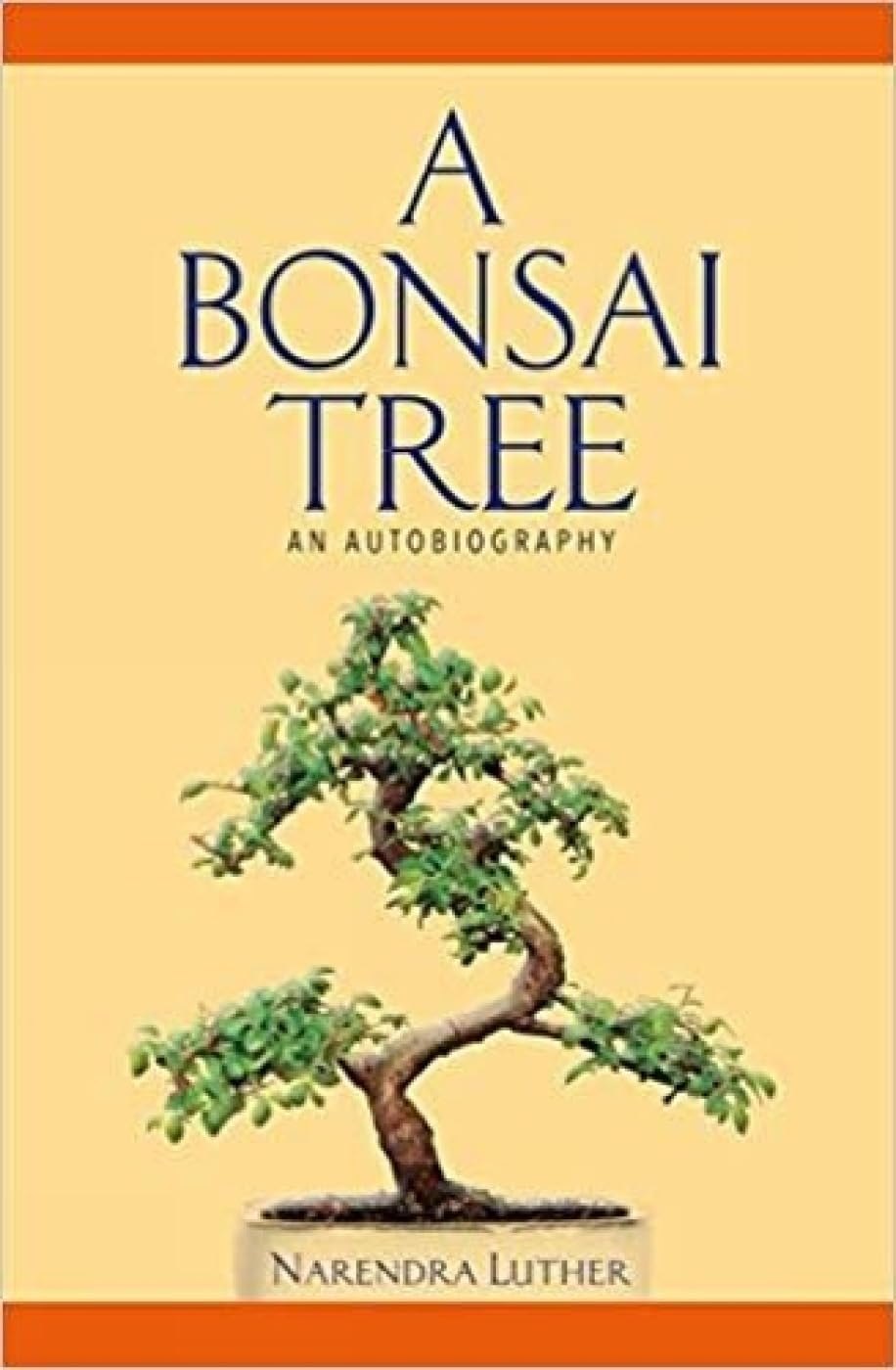 Bonsai Tree : An Autobiography