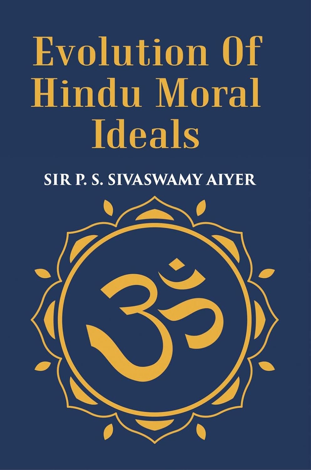 Evolution Of Hindu Moral Ideals - PAPERBACK