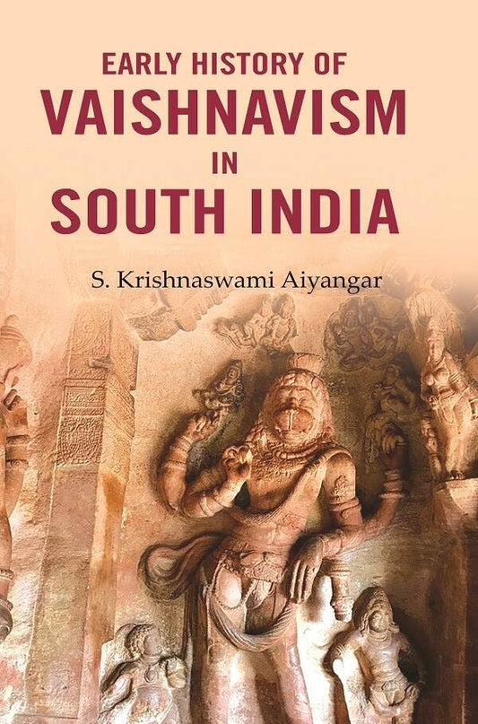 Early History of Vaishnavism in South India  - Paperback