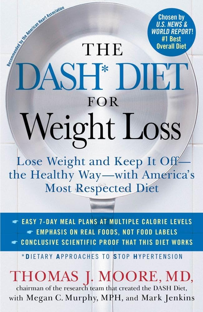 DASH DIET FOR WEIGHT LOSS, THOMAS J. MOORE