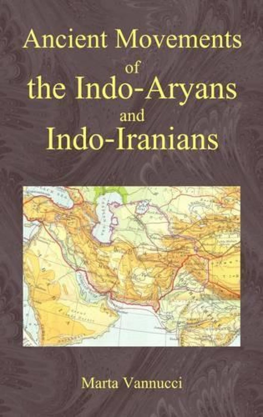 Ancient Movements of Indo-Aryans and Indo-Aranians -Hardcover