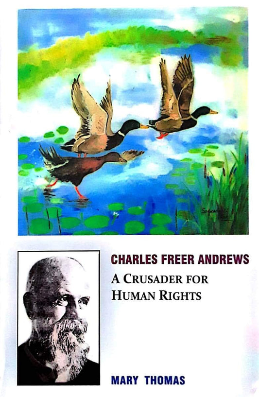 Charles Freer Andrews: A Crusader for Human Rights