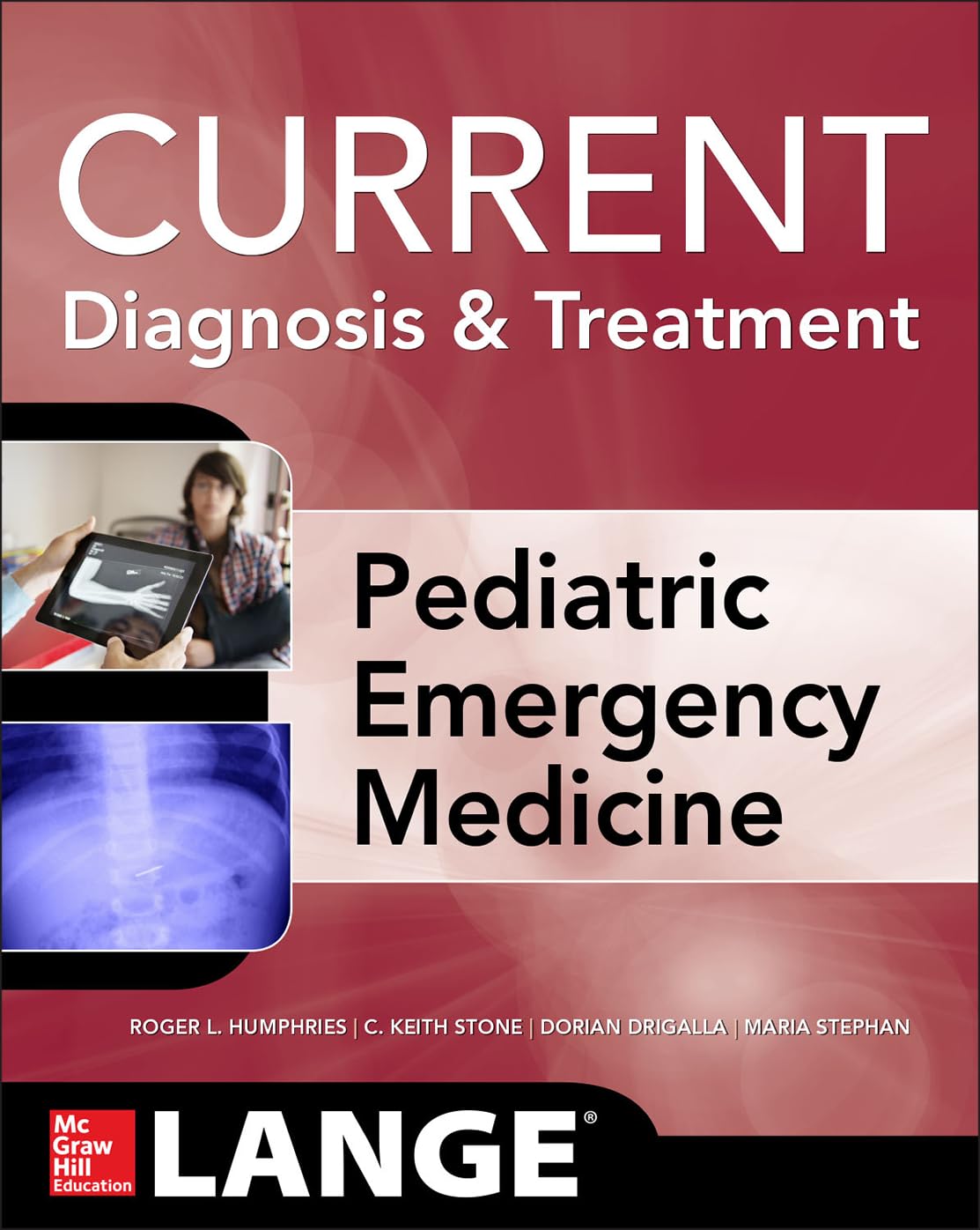 LANGE CURRENT DIAGNOSIS AND TREATMENT PEDIATRIC EMERGENCY MEDICINE (Paperback)