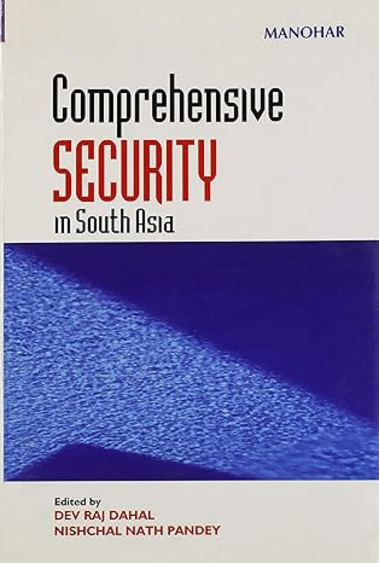 COMPREHENSIVE SECURITY IN SOUTH ASIA