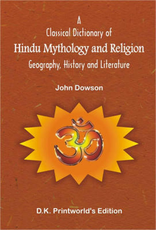 Classical Dictionary of Hindu Mythology and Religion  - Paperback