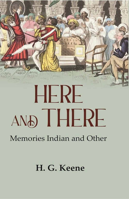 Here and There: Memories Indian and Other - Paperback