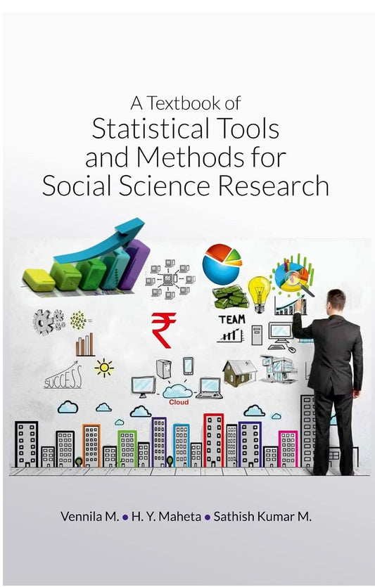 A TEXTBOOK OF STATISTICAL TOOLS AND METHODS FOR SOCIAL SCIENCE RESEARCH(PB)