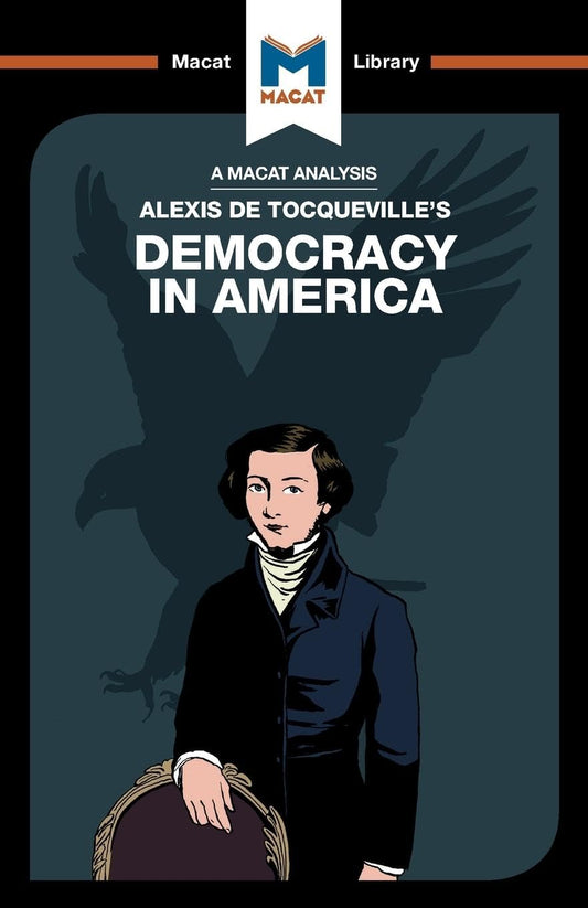 AN ANALYSIS OF ALEXIS DE TOCQUEVILLE'S: DEMOCRACY IN AMERICA