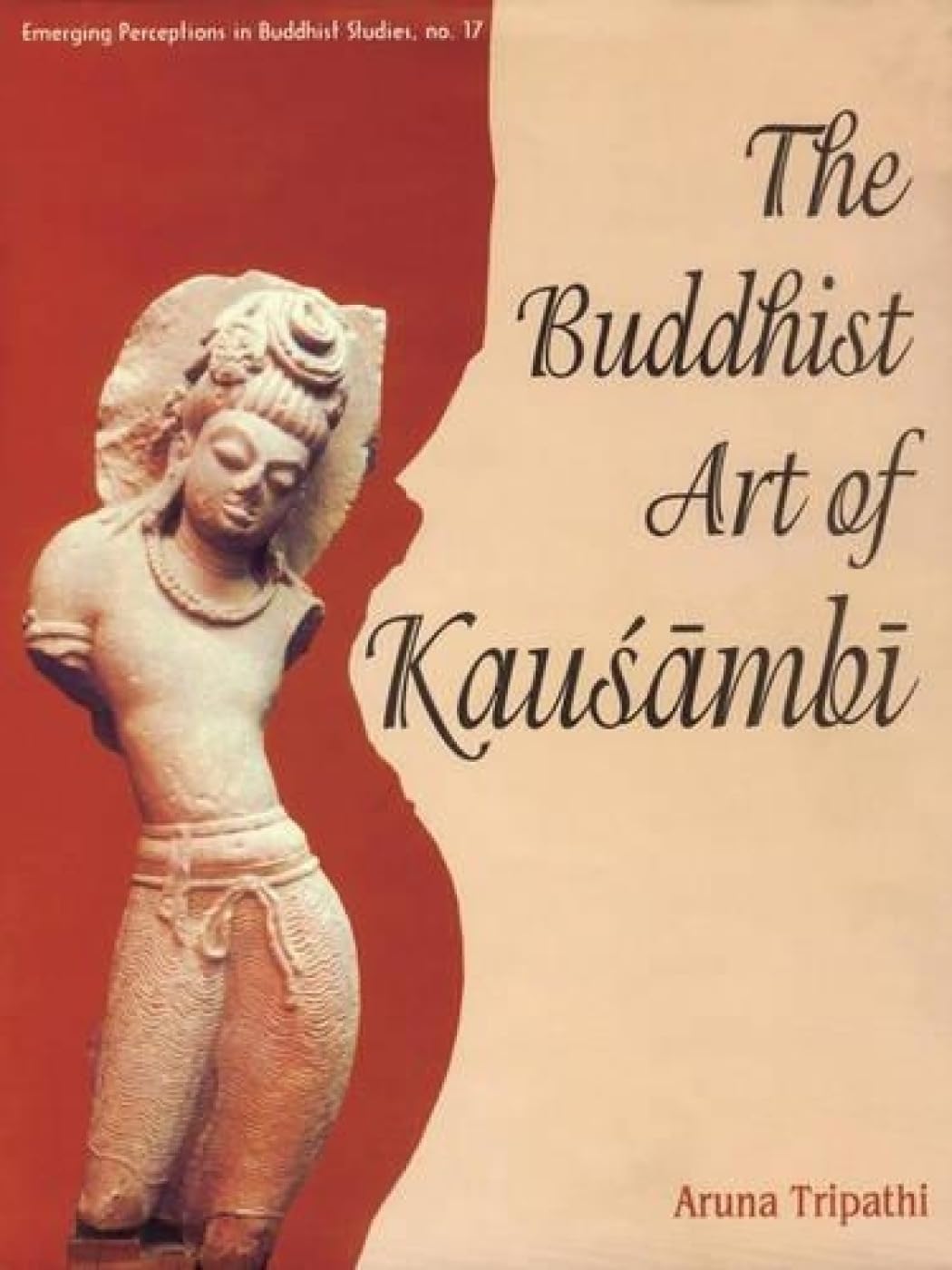 Buddhist Art of Kausambi -Hardcover