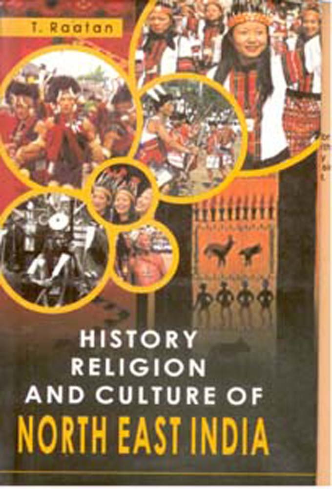 History, Religion and Culture of North East India - Hardcover