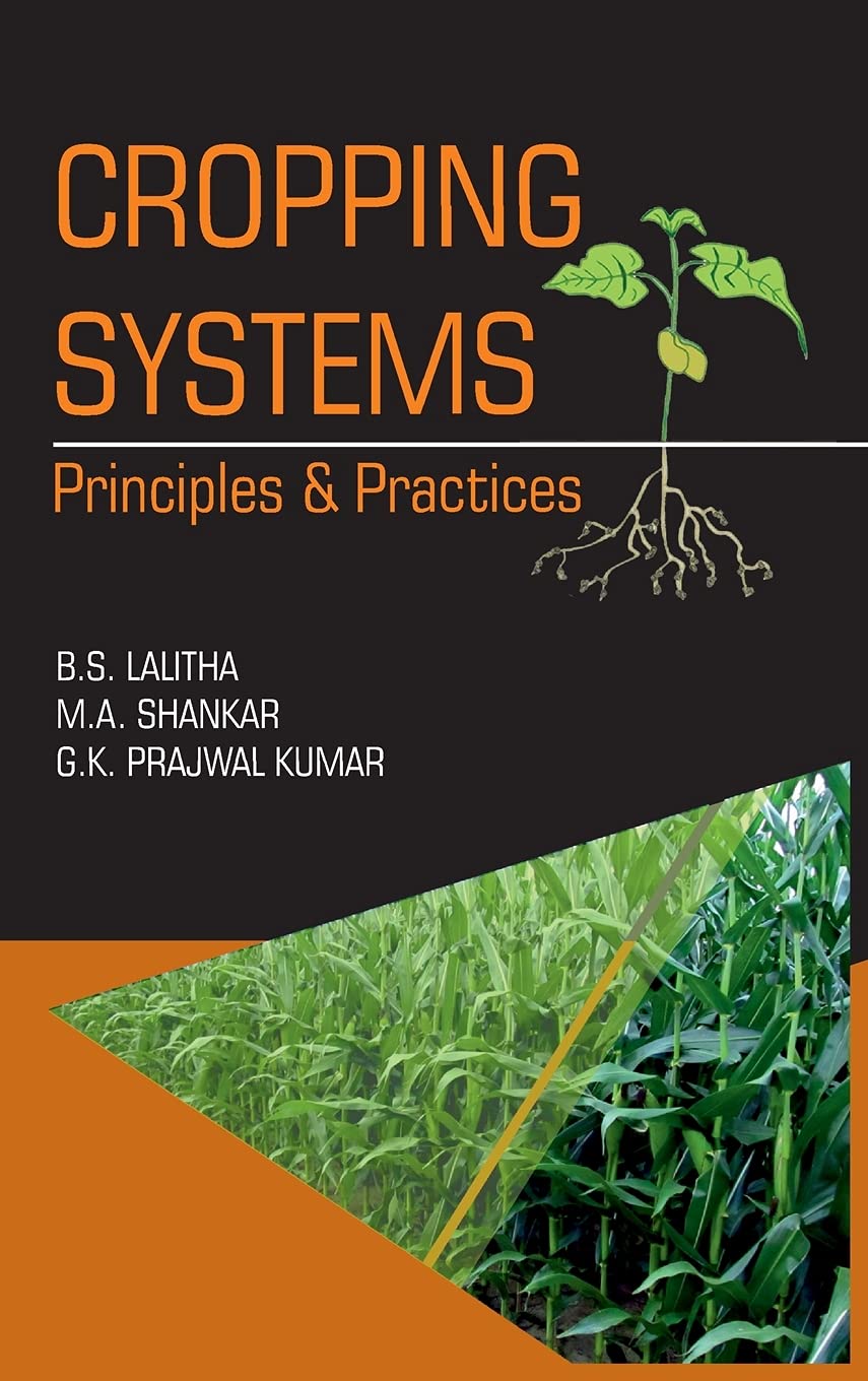 Cropping Systems: Principles and Practices