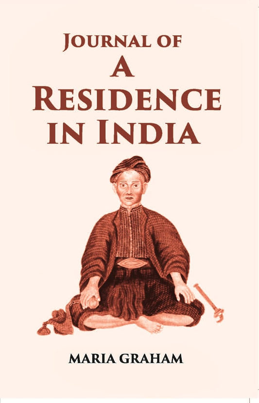 Journal Of A Residence In India - HARDCOVER