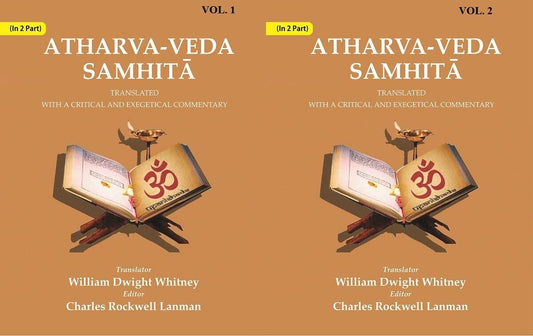 Atharva-Veda Samhitā: Translated with a Critical and Exegetical Commentary  IN 2 PARTS  - Paperback