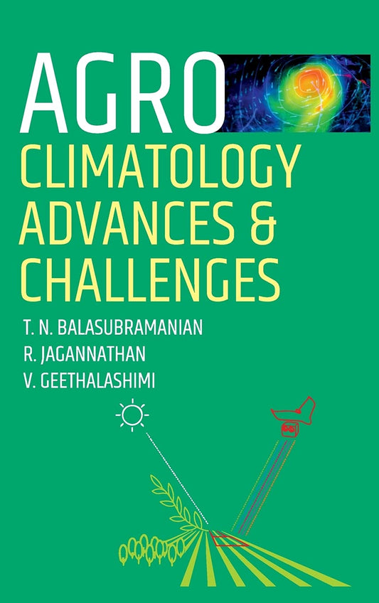 Agro Climatology Advances and Challenges