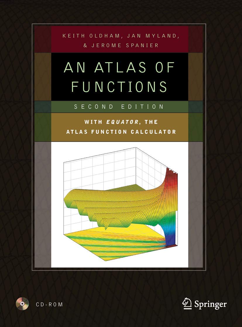 ATLAS OF FUNCTIONS: WITH EQUATOR, THE ATLAS FUNCTION CALCULATOR, 2ND EDITION {WITH CD-ROM}