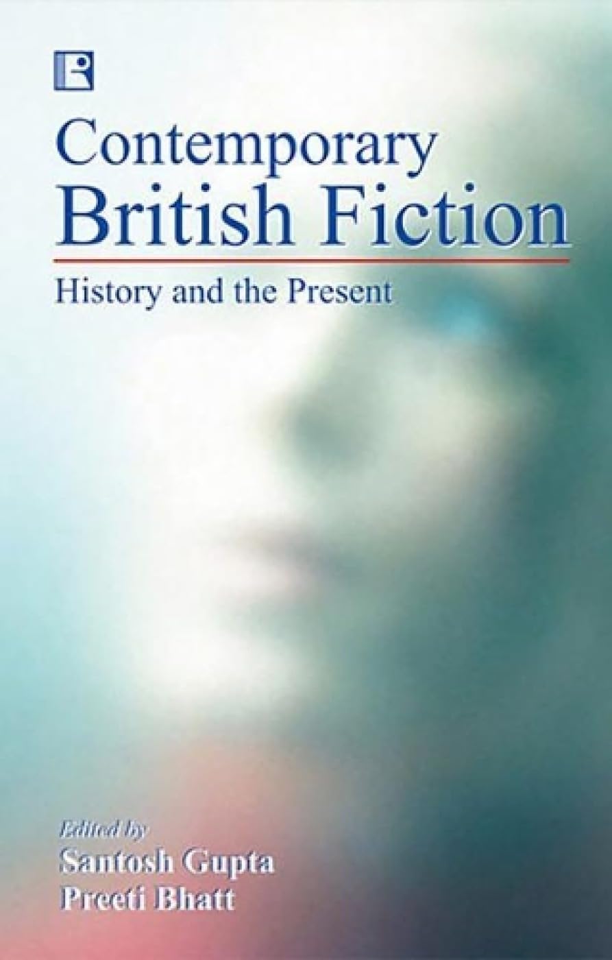 Contemporary British Fiction History and the Present -Hardcover