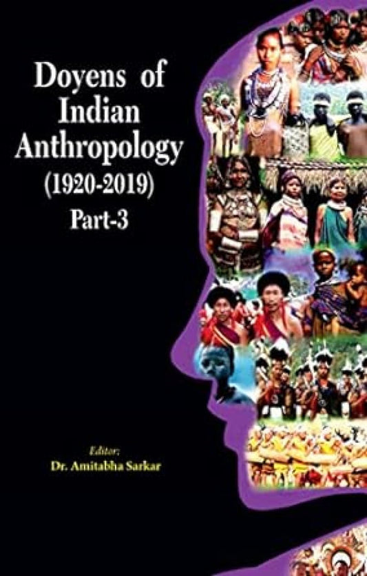 Doyens of Indian Anthropology (1920-2019) Part- 3