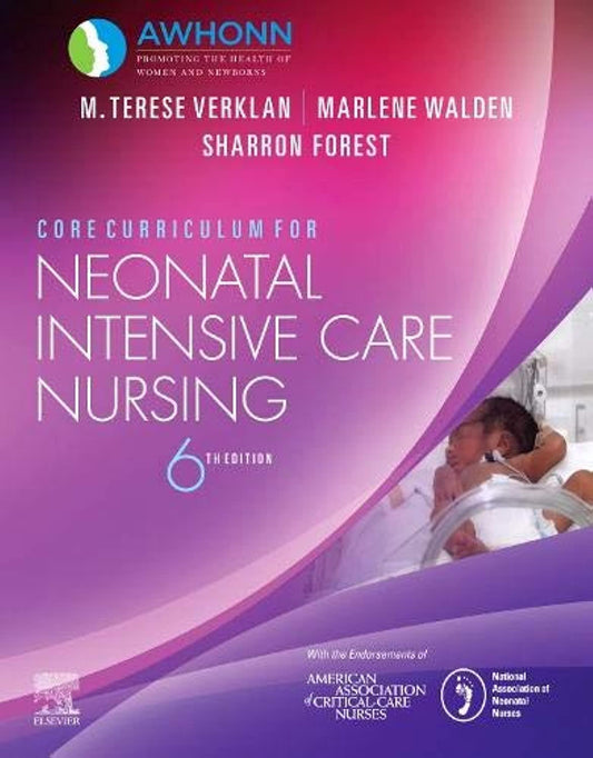 Core Curriculum for Neonatal Intensive Care Nursing - 6E