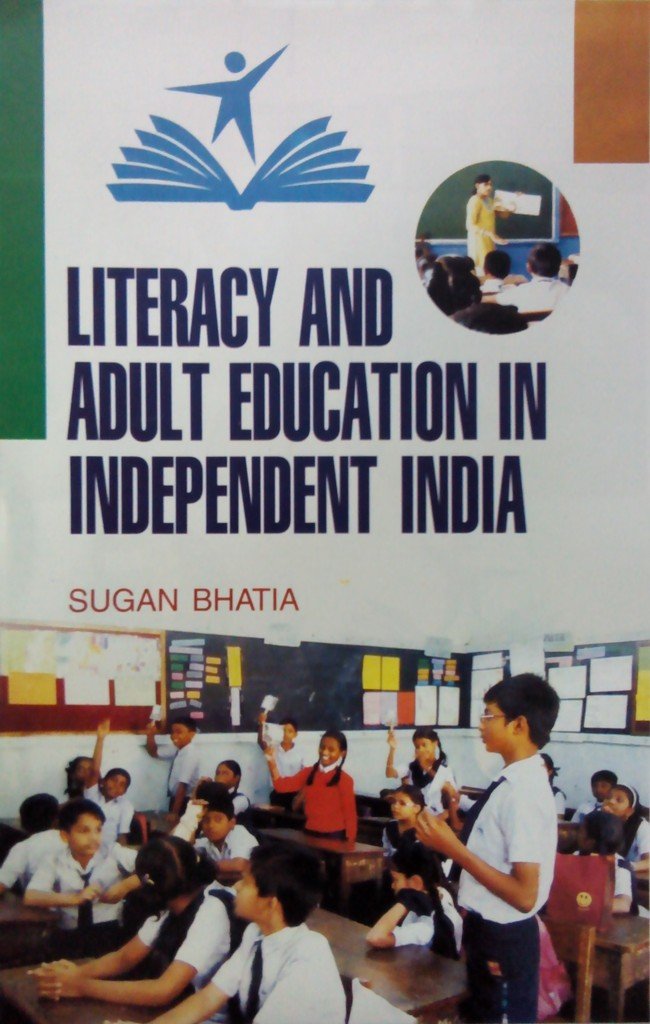 Literacy and Adult Education in Independent India