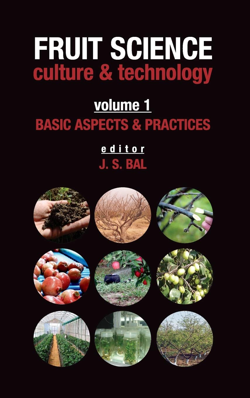 Basic Aspects & Practices: Vol 01: Fruit Science Culture & Technology