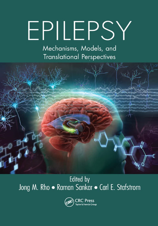 EPILEPSY : MECHANISMS, MODELS AND TRANSLATIONAL PERSPECTIVES (Paperback 2019)
