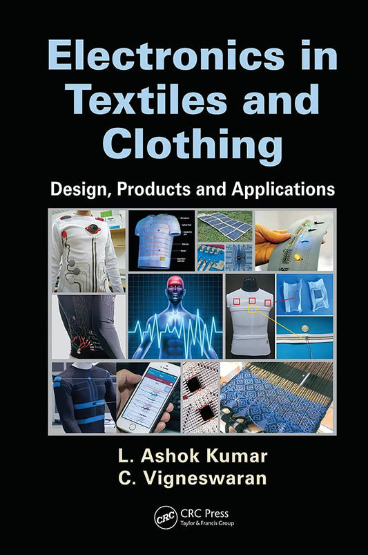 Electronics in Textiles and Clothing: Design Products and Applications