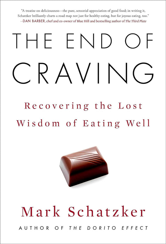 END OF CRAVING, MARK SCHATZKER